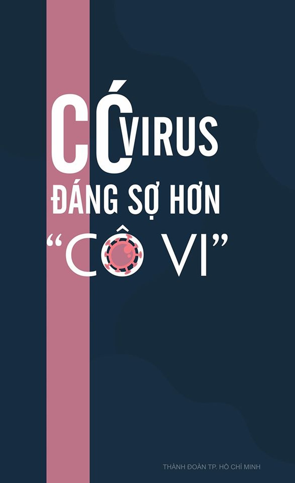 Thành đoàn TPHCM cảnh báo 5 loại virus đáng sợ hơn cả Covid-19 - 2 Thành đoàn TPHCM cảnh báo 5 loại virus đáng sợ hơn cả Covid-19 - 2