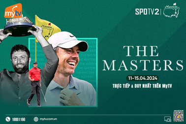 The Masters 2024 - giải golf major đầu tiên của năm trên MyTV