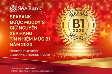 SeABank được Moody's giữ nguyên xếp hạng tín nhiệm B1