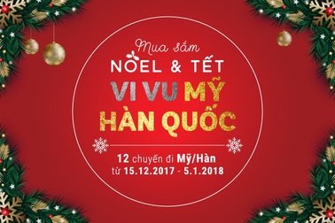 Cơ hội du lịch Mỹ & Hàn Quốc miễn phí mùa mua sắm Noel & Tết