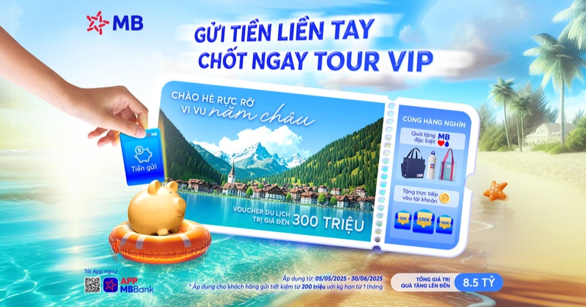 MB chi thưởng lớn đến 8,5 tỷ đồng cho khách hàng gửi tiền hè này