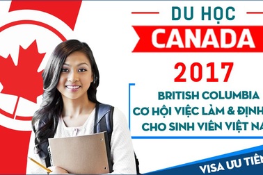 Du học Canada British Columbia – Trao cơ hội việc làm & định cư cùng visa ưu tiên 2017