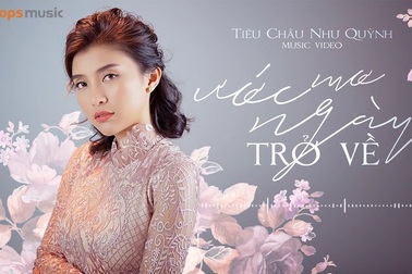 Mơ ước ngày trở về - Tiêu Châu Như Quỳnh.