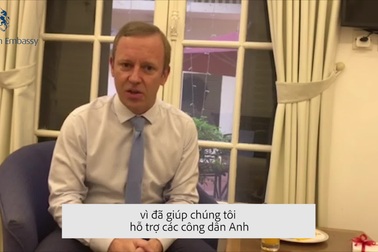 Đại sứ Anh cảm ơn Việt Nam