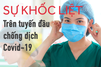Sự khốc liệt trên tuyến đầu chống Covid-19 qua lời kể của nữ điều dưỡng trẻ