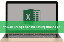 Học tin học excel: Tô màu nổi bật dữ liệu bị trùng lặp