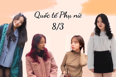 Tâm tư dịp 8/3: "Phái mạnh hay phái yếu đều có trọng trách của riêng mình"