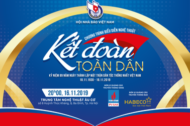 Sắp tổ chức chương trình nghệ thuật “Kết đoàn toàn dân”