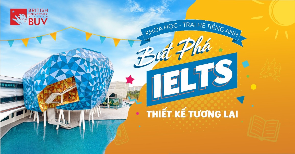 Trải nghiệm mùa hè sôi động cùng trại hè tiếng Anh - BUV IELTS Summer Camp - 4 Trải nghiệm mùa hè sôi động cùng trại hè tiếng Anh - BUV IELTS Summer Camp - 4