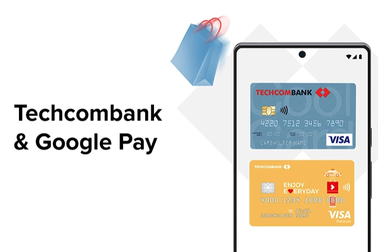 Chủ thẻ tín dụng Techcombank Visa nhận 100.000 đồng khi giao dịch lần đầu qua Google Pay