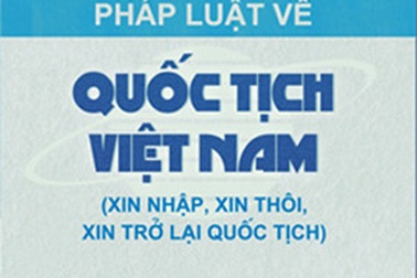 Yêu cầu rà soát hiện tượng doanh nhân “chạy” quốc tịch nước ngoài