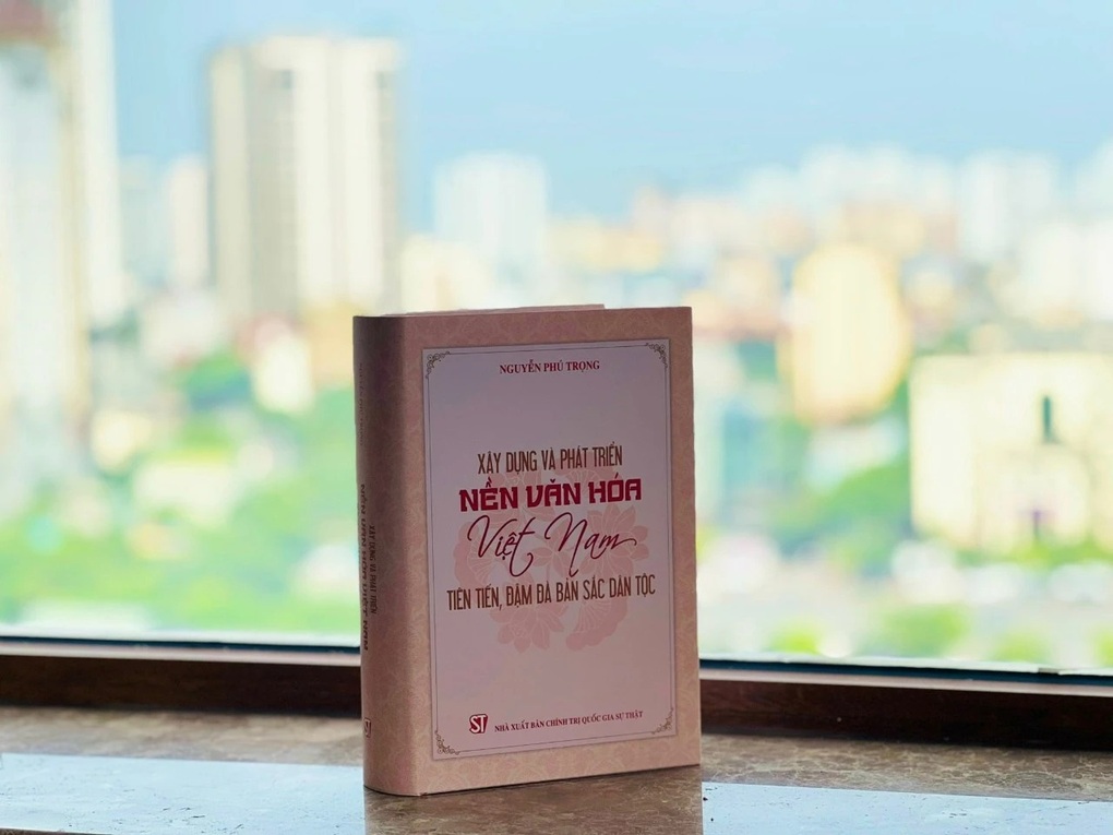 Cuốn sách của tư duy, tầm nhìn và sự tâm huyết với sự nghiệp xây dựng và phát triển nền văn hóa, con người Việt Nam - 1 Cuốn sách của tư duy, tầm nhìn và sự tâm huyết với sự nghiệp xây dựng và phát triển nền văn hóa, con người Việt Nam - 1