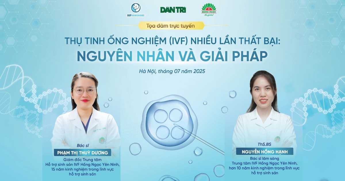 Vì sao làm IVF nhiều lần vẫn thất bại?