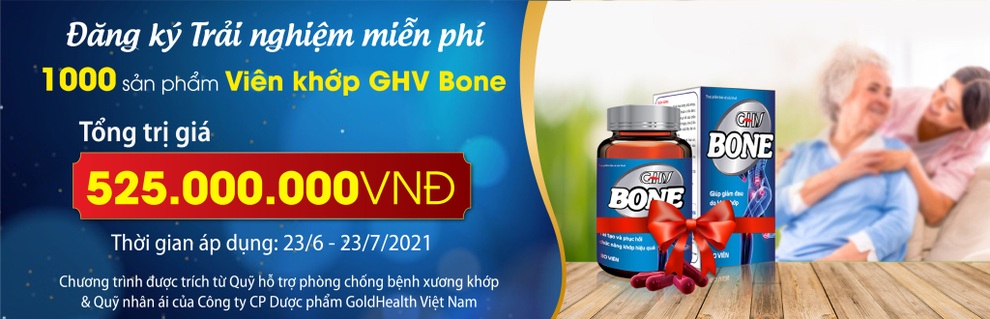 Hãy nhanh tay đăng ký trải nghiệm miễn phí 1.000 sản phẩm Viên khớp GHV Bone - 3 Hãy nhanh tay đăng ký trải nghiệm miễn phí 1.000 sản phẩm Viên khớp GHV Bone - 3