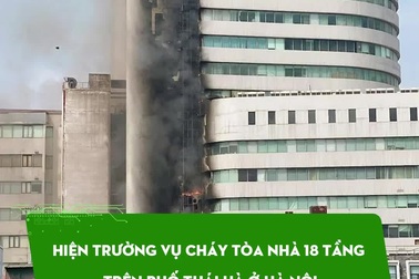 Hiện trường vụ cháy tòa nhà 18 tầng trên phố Thái Hà ở Hà Nội