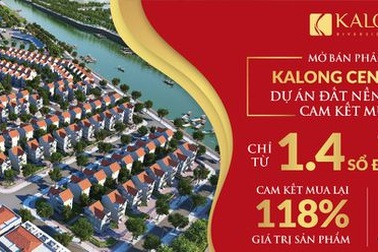 Kalong Center City “nóng” khi Đất Xanh Duyên Hải cam kết mua lại 118%