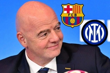 Chủ tịch FIFA lên tiếng dự đoán trận đại chiến Inter gặp Barcelona