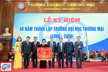 ĐH Thương Mại kỷ niệm 60 năm thành lập và đón nhận Cờ thi đua Chính phủ