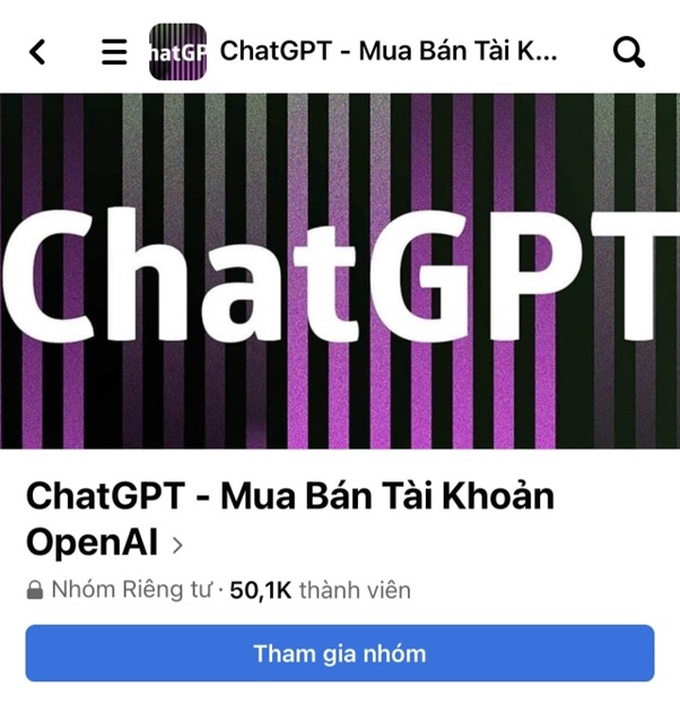 Các hội nhóm mua bán ChatGPT trên Facebook thu hút 50.000 thành viên tham gia