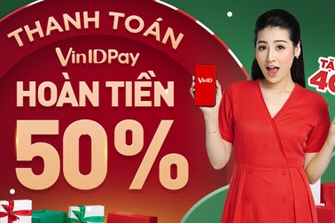 Đón Giáng sinh, nhận hoàn tiền 50% cùng bộ ưu đãi lên đến 500.000VNĐ từ VinID Pay