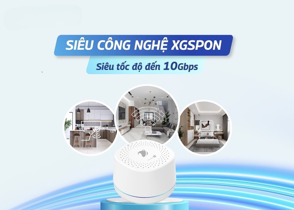 VNPT cung cấp đường truyền Internet thế hệ mới XGSPON vì lợi ích khách hàng - 1 VNPT cung cấp đường truyền Internet thế hệ mới XGSPON vì lợi ích khách hàng - 1