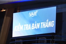 Tiếp tục đào tạo lực lượng vận hành VAR tại V-League