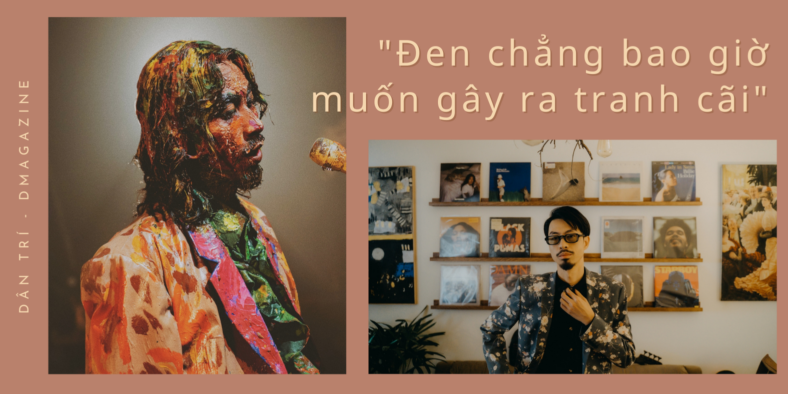 Rapper Đen Vâu: Chuyện bạn đời, tôi chưa có dự tính - 1 Rapper Đen Vâu: Chuyện bạn đời, tôi chưa có dự tính - 1