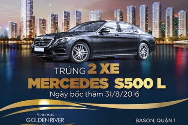 Cơ hội sở hữu bộ đôi đẳng cấp - Căn hộ Vinhomes Golden River& Mercedes S500L