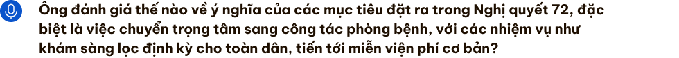 GS.AHLĐ Nguyễn Anh Trí: Đất nước văn minh là khi nhân dân được chăm sóc tốt - 3 GS.AHLĐ Nguyễn Anh Trí: Đất nước văn minh là khi nhân dân được chăm sóc tốt - 3