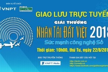 10h sáng mai giao lưu trực tuyến Giải thưởng Nhân tài Đất Việt 2018