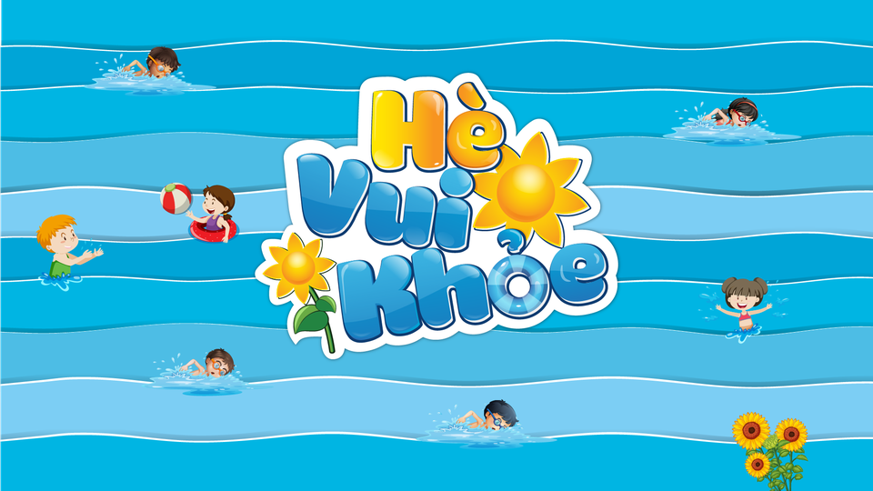 Hè vui khoẻ - Chiến dịch Bơi an toàn và phòng chống đuối nước trẻ em - 1 Hè vui khoẻ - Chiến dịch Bơi an toàn và phòng chống đuối nước trẻ em - 1