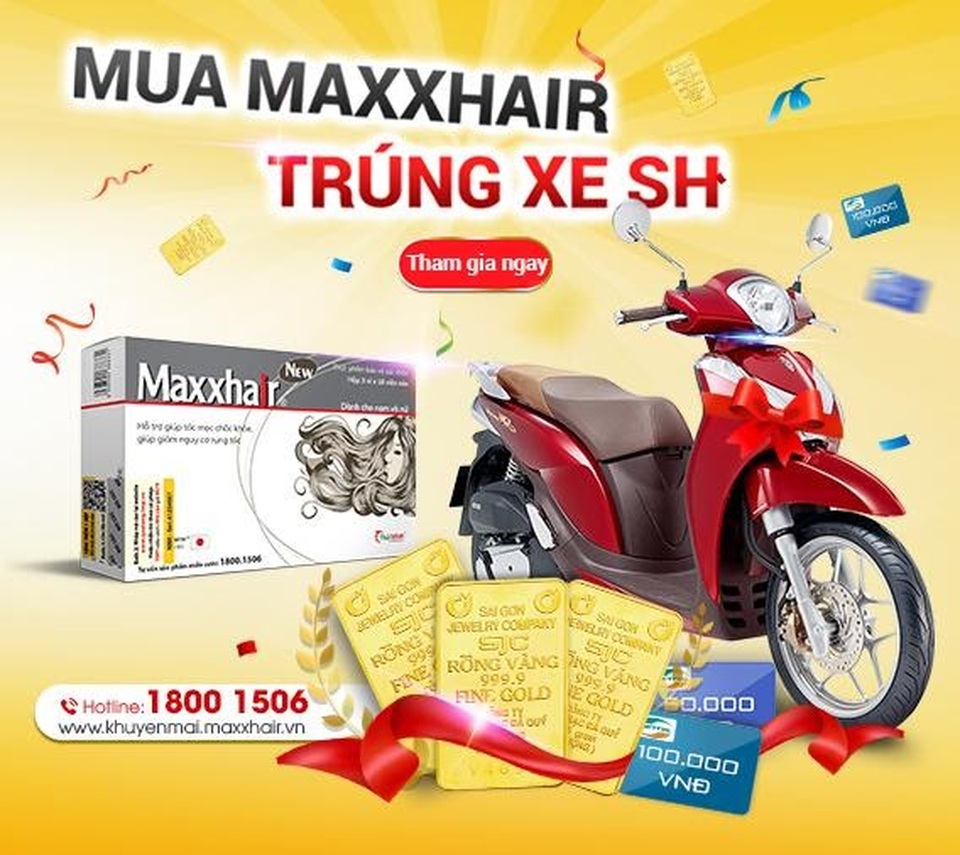 Nóng, khuyến mại mua Maxxhair trúng xe SH ngay từ tháng 7 này - 1 Nóng, khuyến mại mua Maxxhair trúng xe SH ngay từ tháng 7 này - 1