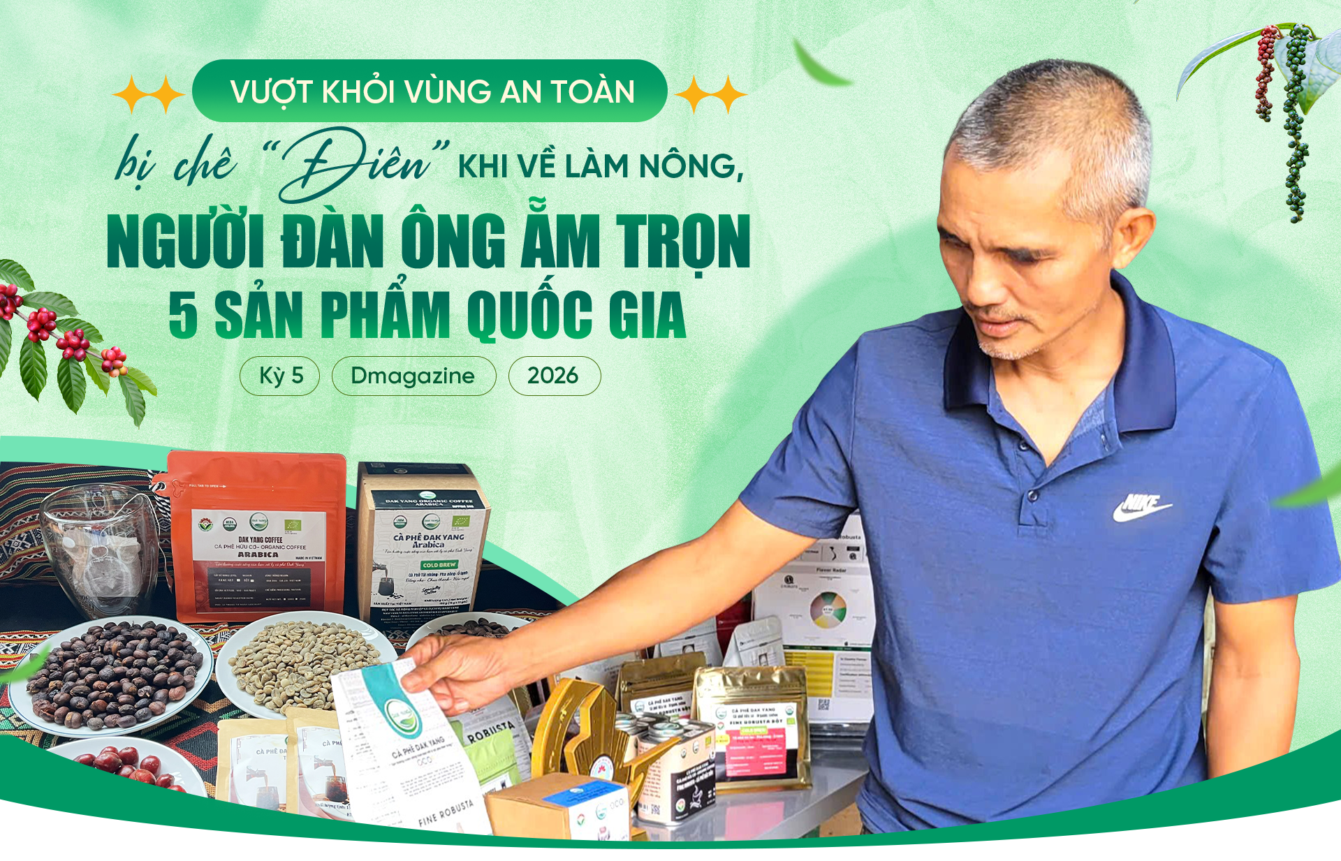 Bị chê “điên” khi về làm nông, người đàn ông ẵm trọn 5 sản phẩm quốc gia