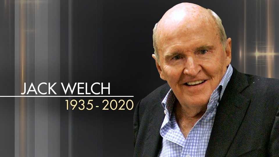 5 bài học quản trị từ “CEO của thế kỷ” Jack Welch - 1 5 bài học quản trị từ “CEO của thế kỷ” Jack Welch - 1