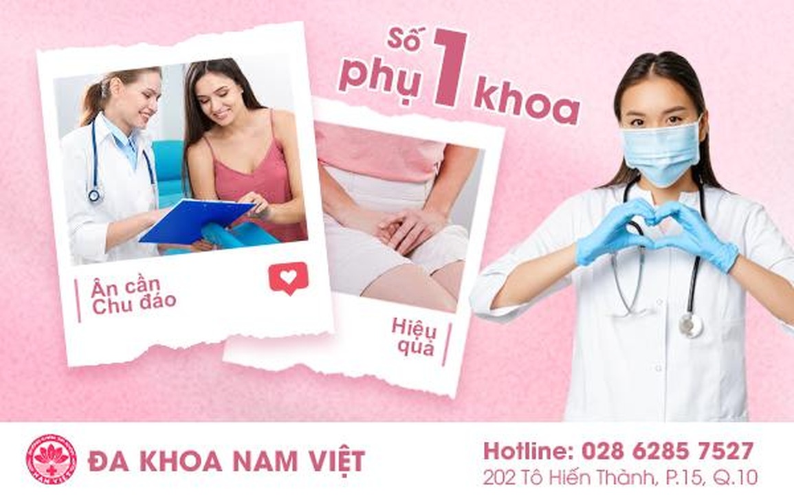 Đa khoa Nam Việt, địa chỉ khám phụ khoa tại TPHCM - 2 Đa khoa Nam Việt, địa chỉ khám phụ khoa tại TPHCM - 2