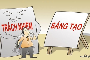 Nên chăng trao "kim bài miễn tử" cho cán bộ dám nghĩ, dám làm?