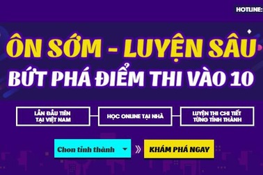 “Dê vàng” 3 miền luyện đề vào 10 cùng thầy cô giỏi Hà Nội