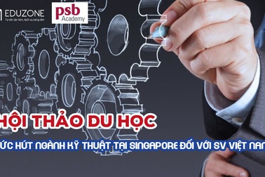 Tuần lễ tư vấn “Sức hút các nhóm ngành Kỹ thuật tại Singapore”