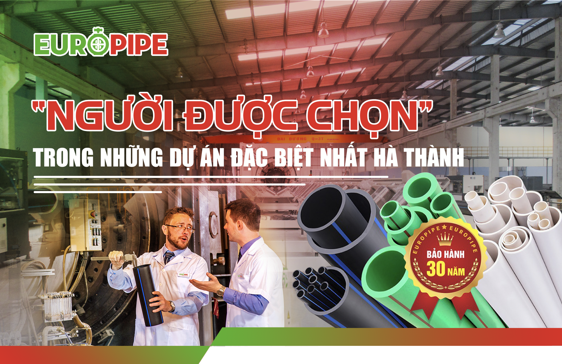 EUROPIPE - "Người được chọn" trong những dự án đặc biệt nhất Hà Thành