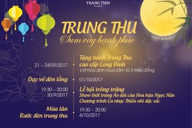 Trung thu sum vầy hạnh phúc cùng Tràng Tiền Plaza