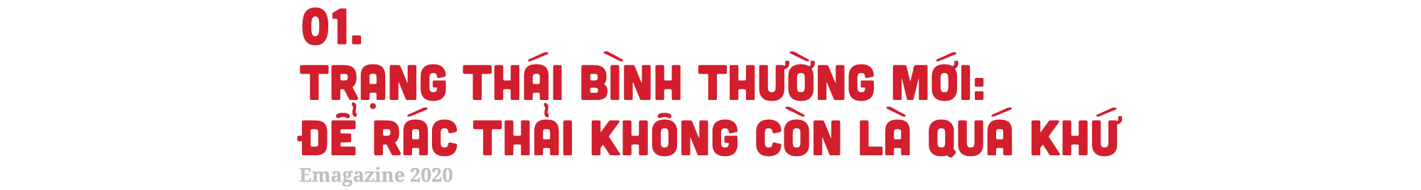 Trạng thái bình thường mới: Để rác thải chỉ là quá khứ - 1 Trạng thái bình thường mới: Để rác thải chỉ là quá khứ - 1