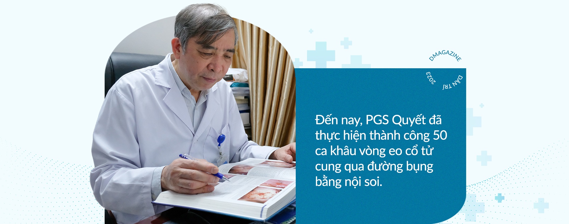 PGS Vũ Bá Quyết và phương pháp phẫu thuật cho những phụ nữ gần như vô sinh - 15 PGS Vũ Bá Quyết và phương pháp phẫu thuật cho những phụ nữ gần như vô sinh - 15