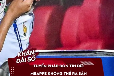 Đội tuyển Pháp đón tin dữ từ Kylian Mbappe