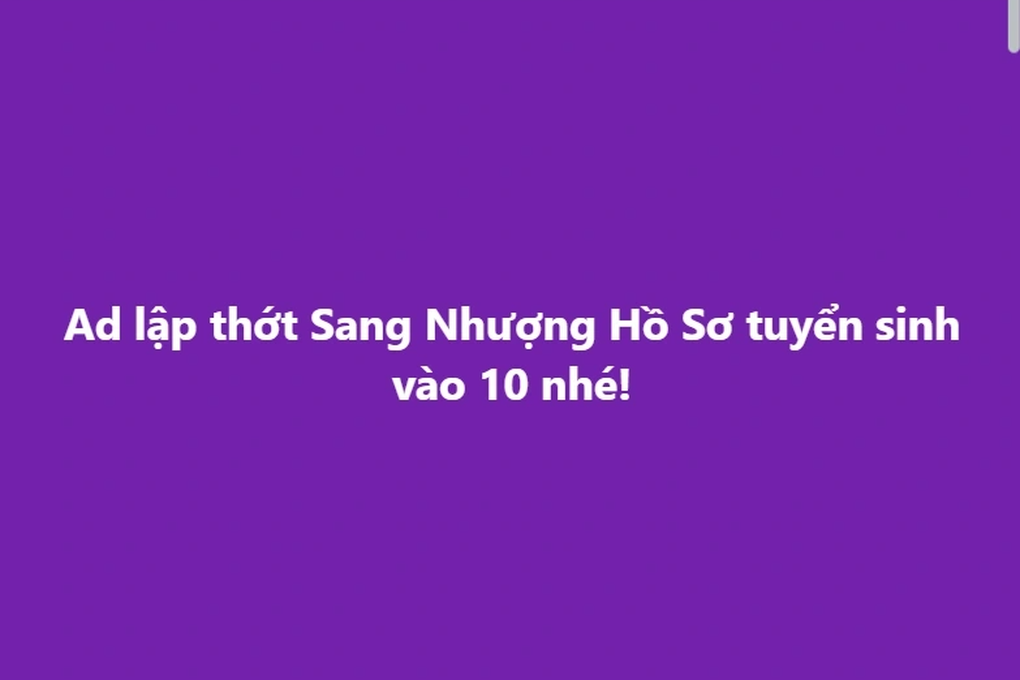 Phụ huynh săn hồ sơ vào lớp 10 được rao bán lại trên mạng - 1 Phụ huynh săn hồ sơ vào lớp 10 được rao bán lại trên mạng - 1