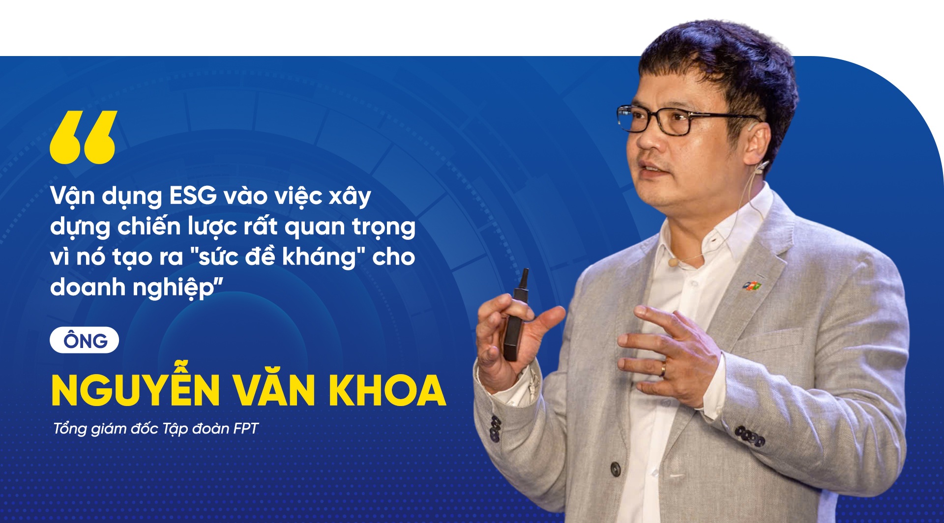 Loạt phát ngôn ấn tượng tại Diễn đàn ESG Việt Nam lần thứ nhất - 6 Loạt phát ngôn ấn tượng tại Diễn đàn ESG Việt Nam lần thứ nhất - 6
