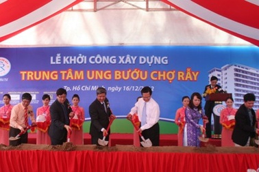 Khởi công xây dựng Trung tâm ung bướu Chợ Rẫy