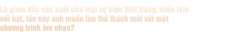 Người thầm lặng phía sau thành công của hòa nhạc “Rực rỡ ngày mới” - 2 Người thầm lặng phía sau thành công của hòa nhạc “Rực rỡ ngày mới” - 2