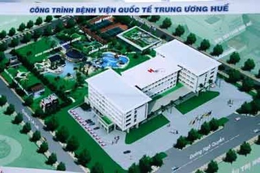 Khởi công Bệnh viện Quốc tế Trung ương Huế