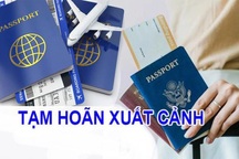 Cá nhân nợ thuế trên 50 triệu đồng bị tạm hoãn xuất cảnh
