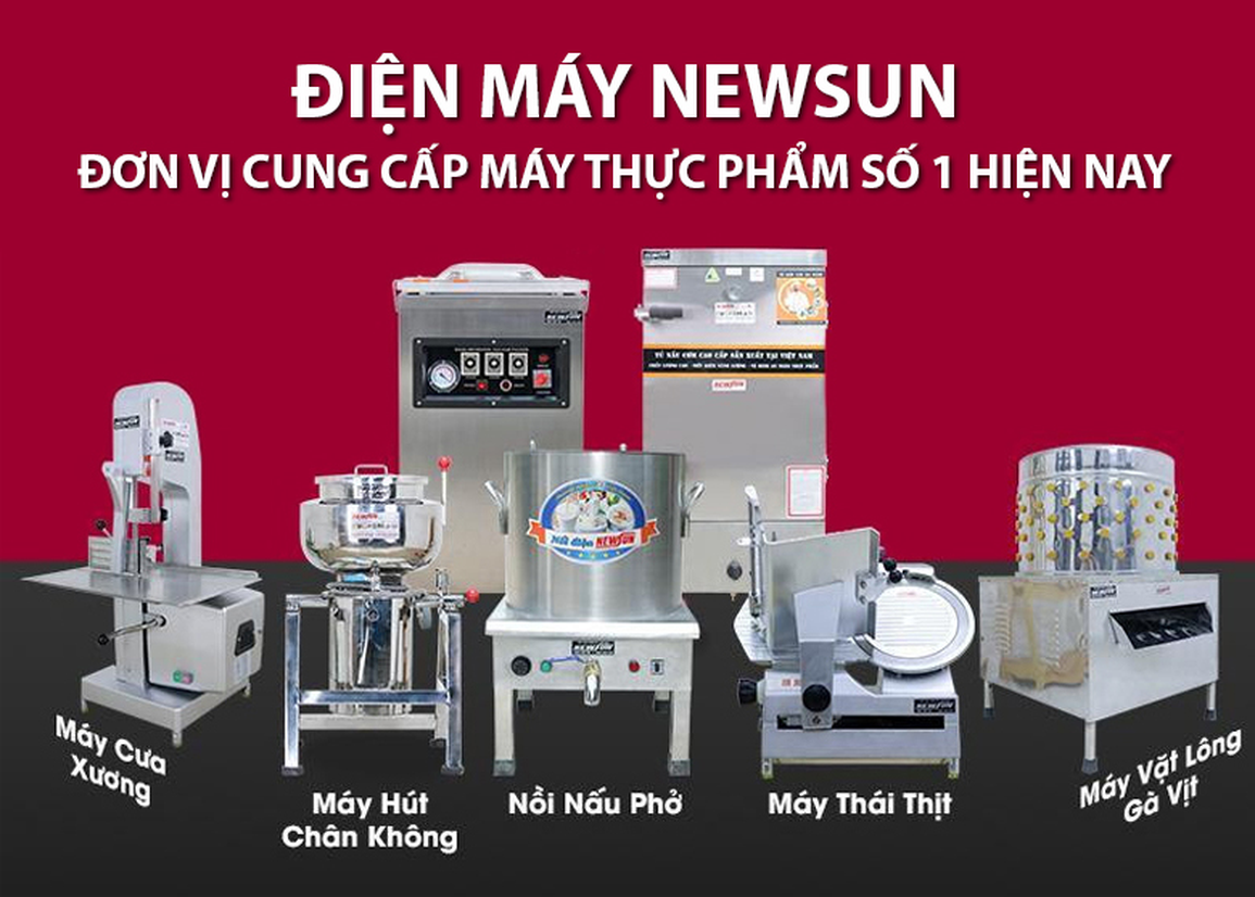 Điện Máy Thực Phẩm NEWSUN - Thương hiệu hàng đầu thị trường - 1 Điện Máy Thực Phẩm NEWSUN - Thương hiệu hàng đầu thị trường - 1